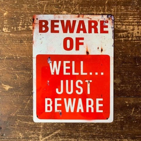 beware of...well...just beware metal wall plaque UK delivery